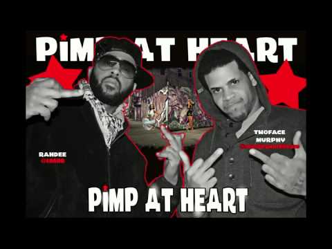 PIMP @ HEART - TWOFACE MURPHY FEAT RAH DEE {CAROLINA BOY}