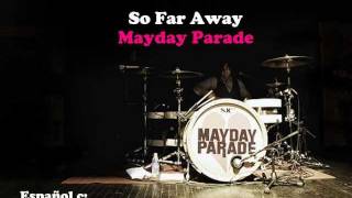 So Far Away - Mayday Parade (Sub Español)