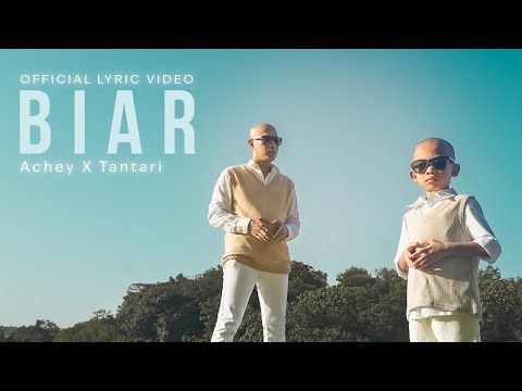 🔴 Achey & Tantari - Biar (Official Lyric Video)