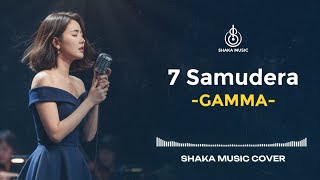 Download lagu 7 SAMUDERA - GAMMA | VIDEO LYRIC BY SHAKA MUSIC mp3 Download lagu 7 SAMUDERA - GAMMA | VIDEO LYRIC BY SHAKA MUSIC mp3