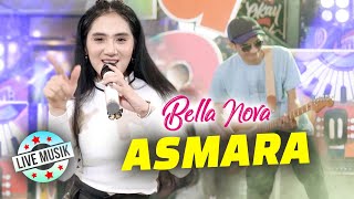 Download lagu Bella Nova - Asmara (Live Music) mp3