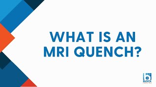 What Is an MRI Quench?