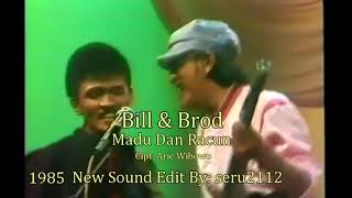 Download lagu Bill & Brod - Madu Dan Racun (ORI)_HIGH mp3 Download lagu Bill & Brod - Madu Dan Racun (ORI)_HIGH mp3