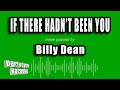 Billy Dean - If There Hadn't Been You (Karaoke Version)