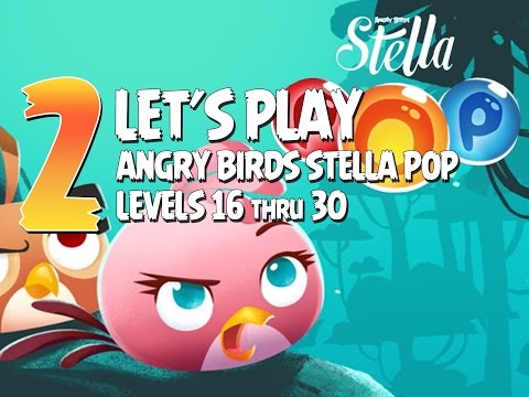 Let's Play Angry Birds Stella Pop - Part 2 - Levels 16 to 30