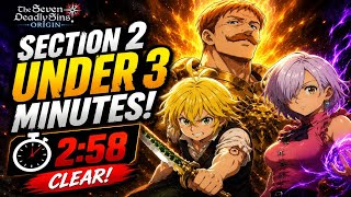 How I Cleared Section 2 In Under 3 Minutes! (7DS Origin)