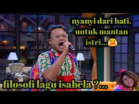 Sule sangat menghayati saat menyayikan lagu isabela - ini talk show