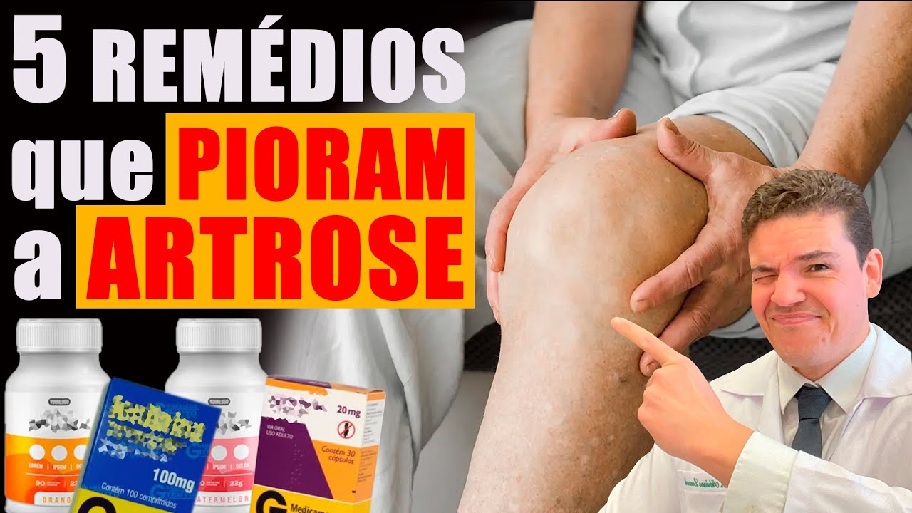 5 remédios que podem PIORAR a Artrose!!!
