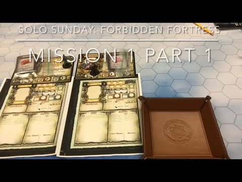 Solo Sunday: Forbidden Fortress/Shadows of Brimstone (Mission 1, Part 1)