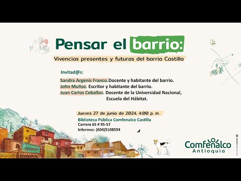 Pensar el barrio: vivencias presentes y futuras del barrio Castilla