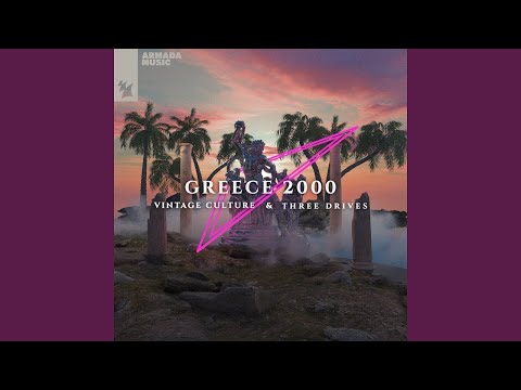 Vintage Culture - Greece 2000 (ft. Three Drives) [Extended Mix]