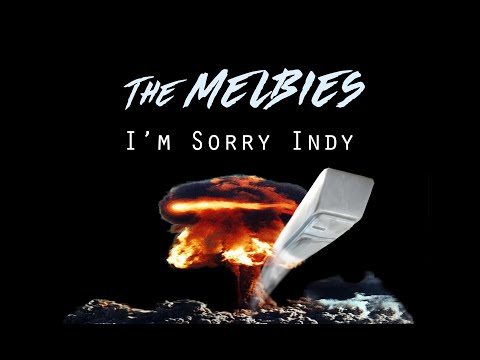Melisandre's Beaver: I'm Sorry Indy (Official Music Video)