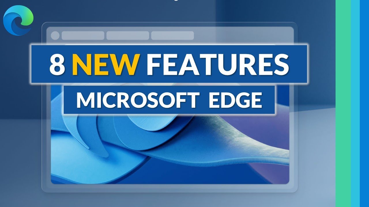 Top 8 new features in Microsoft Edge for 2024