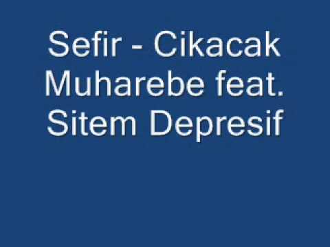Sefir - Cikacak Muharebe feat. Sitem Depresif