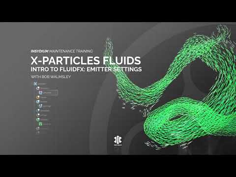 Maintenance Training - Dynamics - Fluids - Series 2 - Intro to FluidFX: Emitter Settings