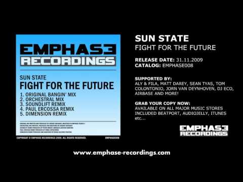 EMPHASE008 - Sun State - Fight For The Future (SoundLift, Paul Ercossa, Dimension Mixes)