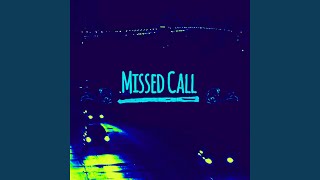 Missed Call Music Video