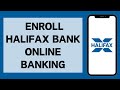 How To Register Halifax Bank Online Banking (2023) | Halifax Bank Account Online Registration