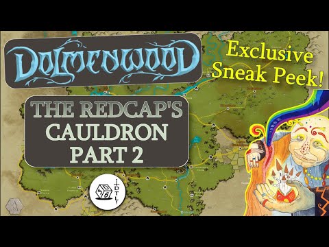 The Redcap's Cauldron Part 2 - Dolmenwood TTRPG Exclusive Sneak Preview