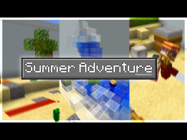 Summer Adventure Find The Button Minecraft Map