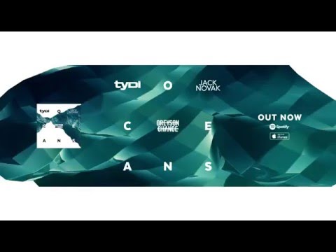 Oceans (feat. Greyson Chance ) - tyDi & Jack Novak