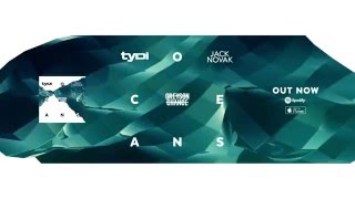 Oceans (feat. Greyson Chance ) - tyDi & Jack Novak