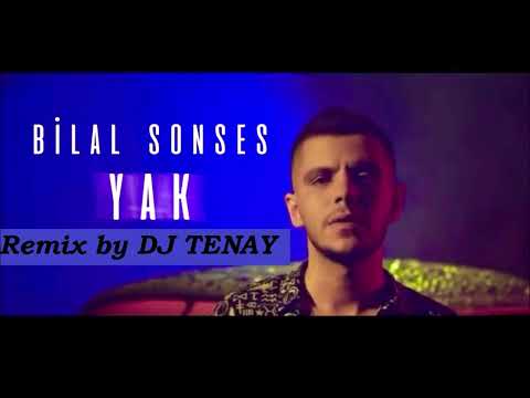 DJ TENAY vs.  Bilal Sonses - Yak [Darbuka Remix] 2021