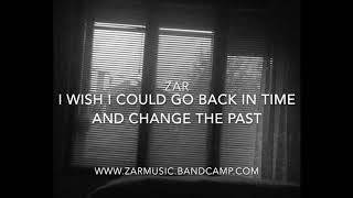 I wish I could go back in time and change the past - original song