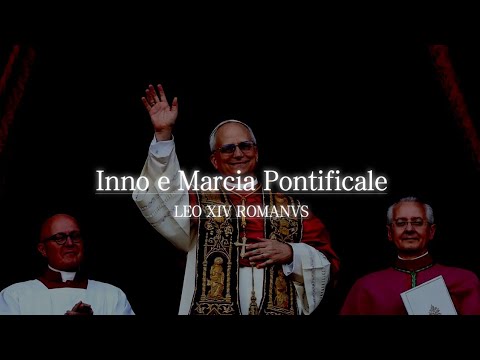 Vatican State Anthem | Inno e Marcia Pontificale (LEO XIV SPECIAL)