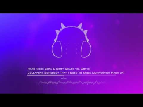 HRS & Dirty Shade vs. Gotye - Collapsar Somebody That I Used To Know (Jumperpich Mashup)