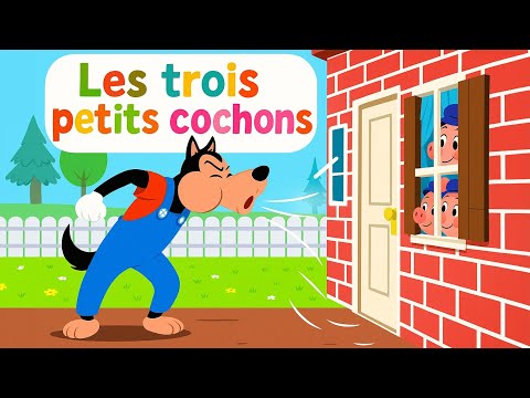 Les Trois Petits Cochons - dessin animé en français - Conte pour enfants - comptine