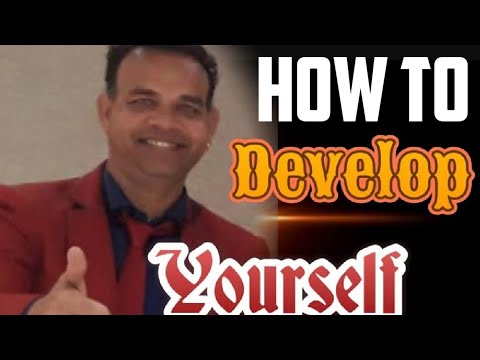 How to Develop Yourself.KK SINGH