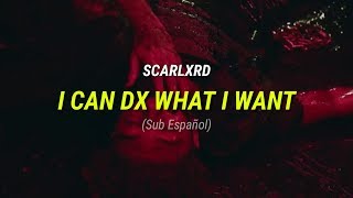 Scarlxrd - I CAN DX WHAT I WANT (Sub Español)