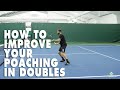 How To Improve Your Poaching In Doubles - Tennis Strategy and Tactics