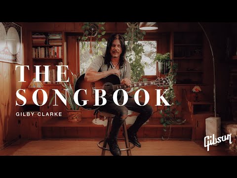 The Songbook: Gilby Clarke of Guns N Roses, Heart & Nancy Sinatra