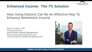 Enhanced Income: The 7% Solution