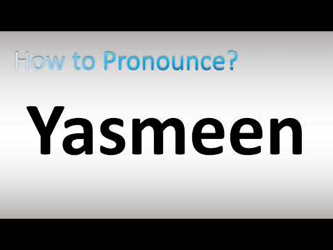 How to Pronounce Yasmeen