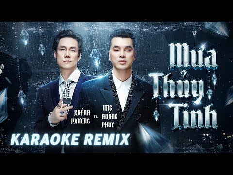 Karaoke Mưa Thủy Tinh Remix - Ưng Hoàng Phúc ft Khánh Phương | Beat Chuẩn Hay Nhất