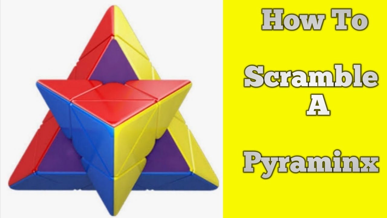 How To Scramble A Pyraminx