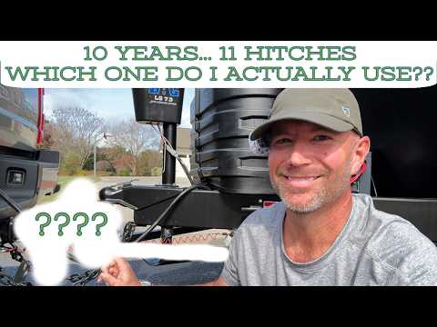 10 Years & 11 Weight Distribution Hitches // Which One Do We Actually Use??