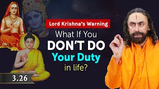 Lord Krishna's WARNING: What If You DON'T Do Your Duty? Bhagavad Gita - Swami Mukundananda Karma Yog