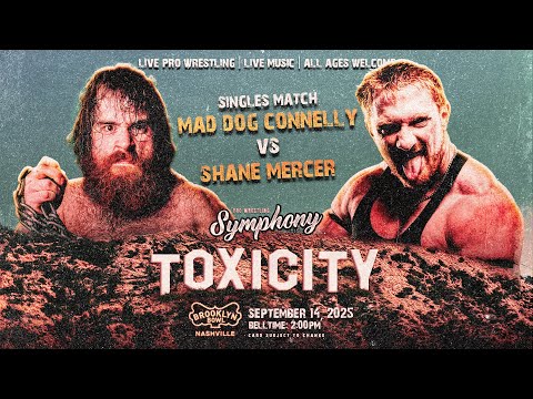Mad Dog Connelly vs. Shane Mercer (Pro Wrestling Symphony Toxicity - September 14, 2025