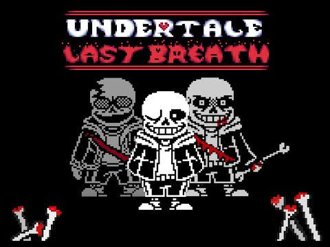 [UNDERTALE] - Last Breath Phase 1-3 (NO DEATHS)