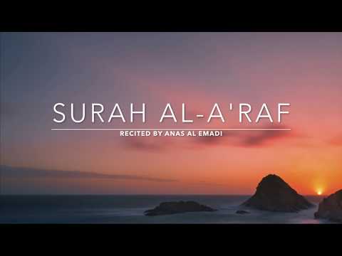Surah Al-A'raf - سورة الأعراف | Anas Al Emadi | English Translation