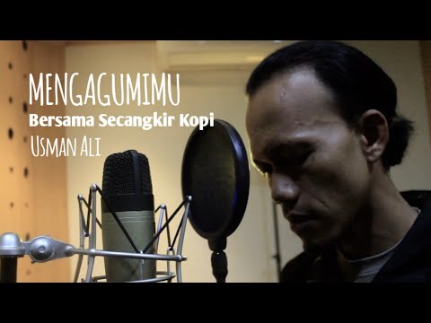 Mengagumimu "Bersama Secangkir Kopi" Usman Ali (Official Music Video)