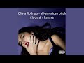 Olivia Rodrigo - all-american bitch (Slowed + Reverb)