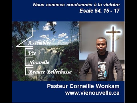 Nous sommes condamnés à la victoire : Esaïe 54 . 15 - 17
