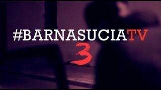 BARNA SUCIA GANG - #BARNASUCIATV Cap. 3