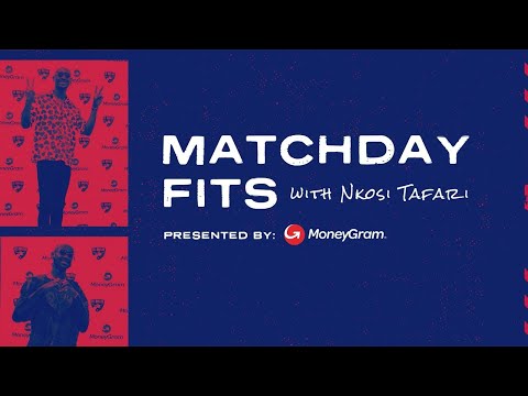 Matchday Fits with Nkosi Tafari Presented by MoneyGram - Episode 2