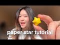 Paper Star Tutorial